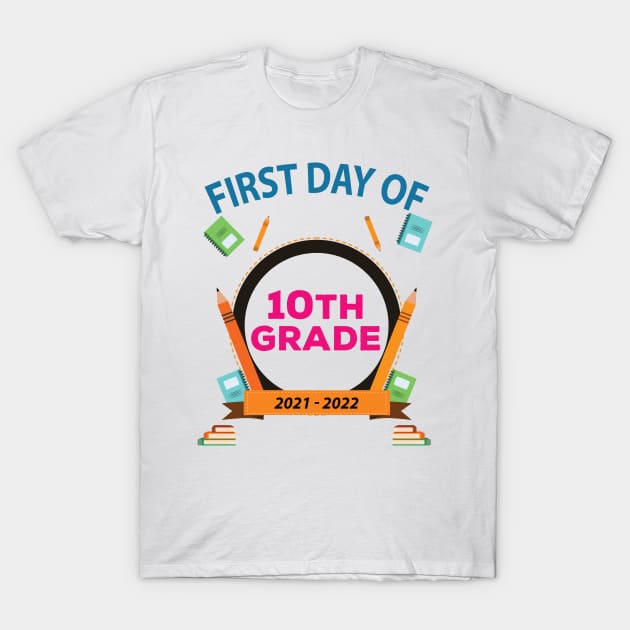 First Day Of 10Th Grade T-Shirt by bougieFire